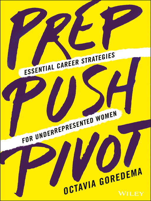 Title details for Prep, Push, Pivot by Octavia Goredema - Wait list